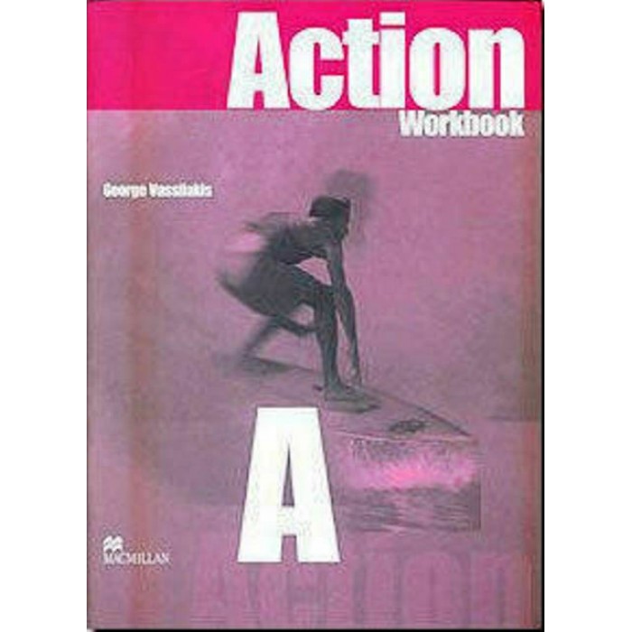 ACTION A WORKBOOK ACTION A WORKBOOK