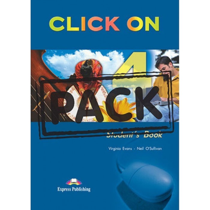 CLICK ON 4 (STUDENT'S BOOK + CD) CLICK ON 4 (STUDENT'S BOOK + CD)