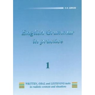 ENGLISH 1 - GRAMMAR IN PRACTICE