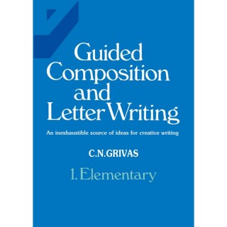 GUIDED COMPOSITION AND LETTER WRITING 1 - ELEMENTARY GUIDED COMPOSITION AND LETTER WRITING 1 - ELEMENTARY