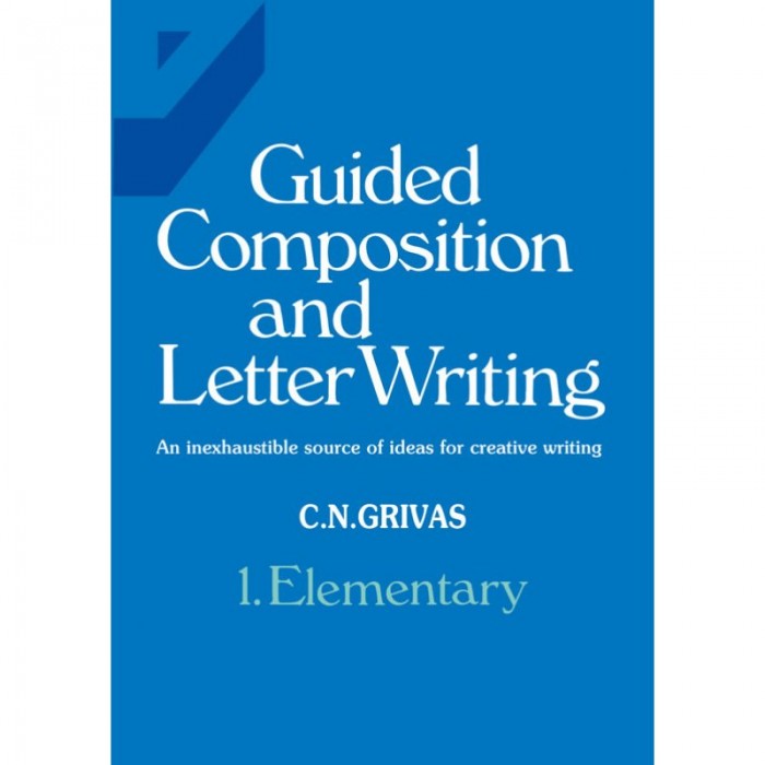 GUIDED COMPOSITION AND LETTER WRITING 1 - ELEMENTARY GUIDED COMPOSITION AND LETTER WRITING 1 - ELEMENTARY
