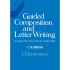 GUIDED COMPOSITION AND LETTER WRITING 1 - ELEMENTARY