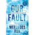 OUR FAULT