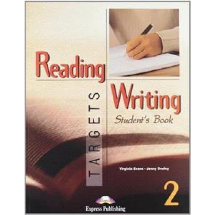 READING & WRITING TARGETS 2 STUDENT'S BOOK READING & WRITING TARGETS 2 STUDENT'S BOOK