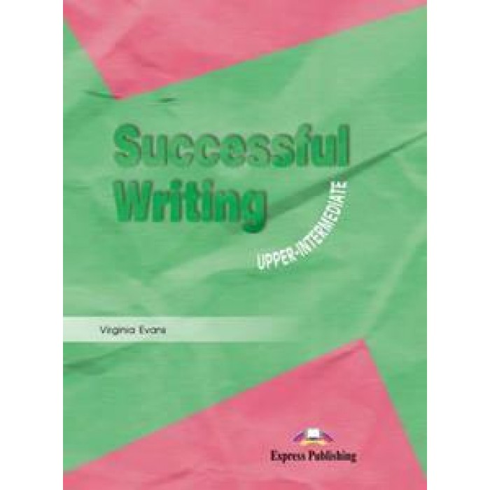 SUCCESSFUL WRITING UPPER-INTERMEDIATE