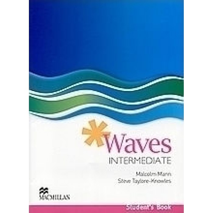 WAVES INTERMEDIATE (STUDENT'S BOOK) WAVES INTERMEDIATE (STUDENT'S BOOK)