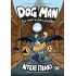 DOG MAN 7 - ΓΙΑ ΠΟΙΟΝ ΚΥΛΑ Η ΜΠΑΛΑ