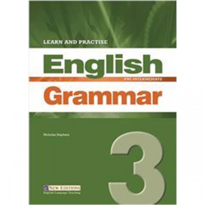 Learn & Practice English Grammar 3 Learn & Practice English Grammar 3