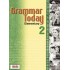 GRAMMAR TODAY 2