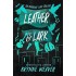 THE RUINOUS LOVE TRILOGY 2: LEATHER AND LARK
