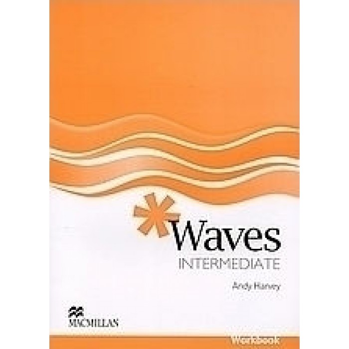 WAVES INTERMEDIATE (WORKBOOK) WAVES INTERMEDIATE (WORKBOOK)