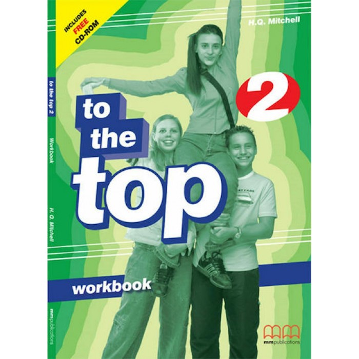 TO THE TOP 2 WORKBOOK TO THE TOP 2 WORKBOOK