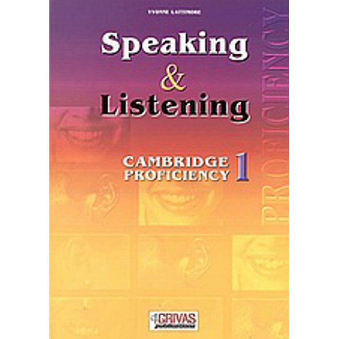 SPEAKING AND LISTENING 1, CAMBRIDGE PROFICIENCY SPEAKING AND LISTENING 1, CAMBRIDGE PROFICIENCY